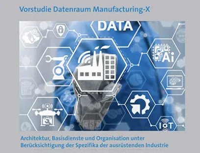 Vorstudie Datenraum Manufacturing-X vom Fraunhofer im Auftrag von ZVEI und VDMA, Bild: Fraunhofer Vorstudie Datenraum Manufacturing-X