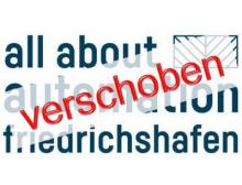 Die All About Automation Friedrichshafen 2020 wird verschoben